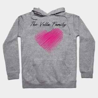 The Vella Family Heart, Love My Family, Name, Birthday, Middle name Hoodie